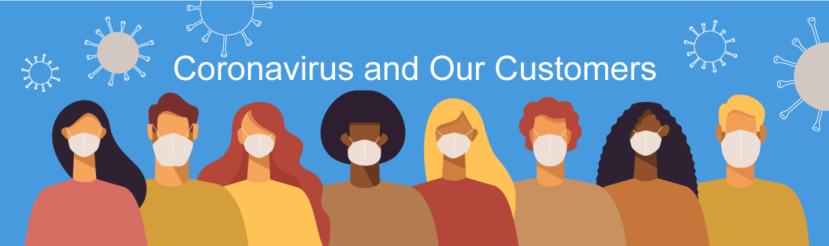 coronavirus and our customers